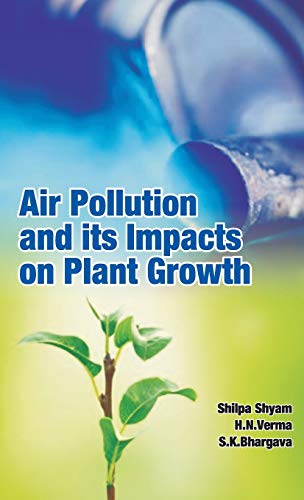 9788189422103: Air Pollution and Its Impacts on Plant Growth