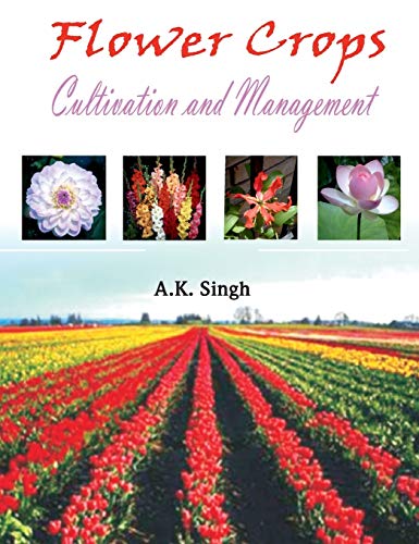 9788189422356: Flower Crops: Cultivation and Management