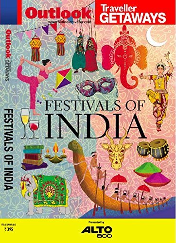 Stock image for FESTIVALS OF INDIA - With Map - Outlook Traveller Getaways (Latest Outlook Traveller Getaways) [Paperback] [Jan 01, 2016] NA for sale by Phatpocket Limited