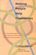9788189487089: Helping People Help Themselves: From the World Bank to an Alternative Philosophy of Development Assistance