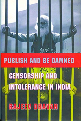 Stock image for Publish and Be Damned Censorship and Intolerance in India for sale by PBShop.store US