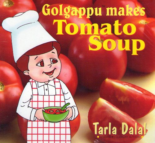 Beispielbild fr Golgappu Makes Tomato Soup zum Verkauf von Books Puddle