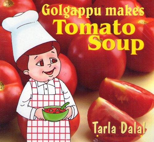 Imagen de archivo de Golgappu Makes Tomato Soup a la venta por Books Puddle