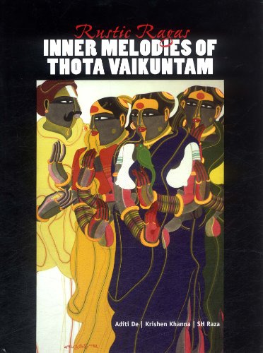 Rustic Ragas: Inner Melodies Of Thota Vaikunta [Paperback] [Jan 01, 2008] Aditi de (9788189497156) by Aditi De; Krishen Khanna; Sh Raza