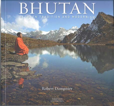 Stock image for Bhutan Between Tradition And Modernism for sale by Books Puddle
