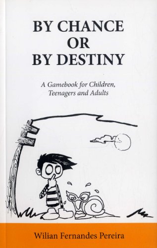 9788189497293: By Chance or By Destiny: A Gamebook for Children [Paperback] [Paperback] [Jan 01, 2017] 0