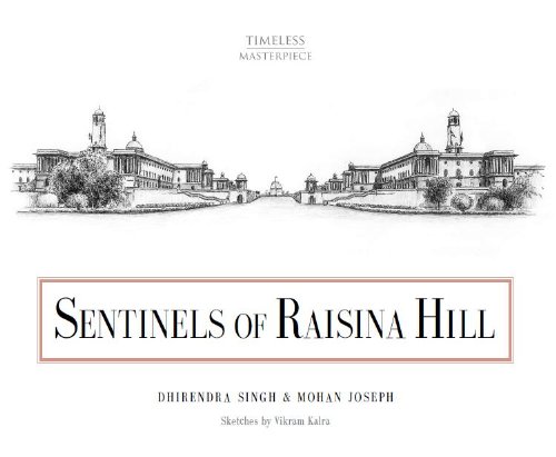 Sentinels Of Raisina Hill