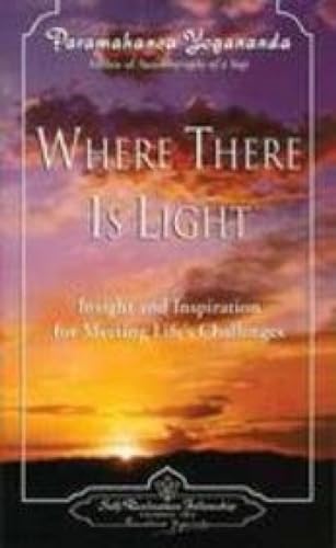 Beispielbild fr Where There is Light: Insight & Inspiration for Meeting Lifes Challenges zum Verkauf von ThriftBooks-Atlanta