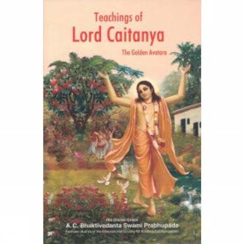 Stock image for Teachings Of Lord Chaitanya, The Golden Avatar for sale by GF Books, Inc.