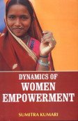 Beispielbild fr Dynamics of Women Empowerment zum Verkauf von Vedams eBooks (P) Ltd