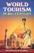 Stock image for World Tourism in 21 Century for sale by Vedams eBooks (P) Ltd