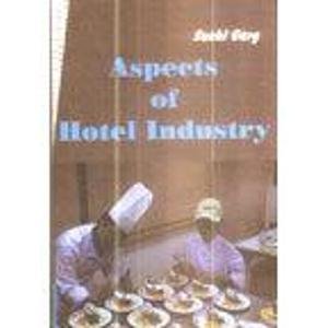 Beispielbild fr Aspects of Hotel Industry zum Verkauf von Vedams eBooks (P) Ltd