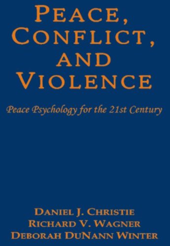 Imagen de archivo de Peace, Conflict, and Violence : Peace Psychology for the 21st Century a la venta por SecondSale