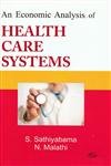 Stock image for An Economic Analysis of Health Care Systems for sale by Books Puddle