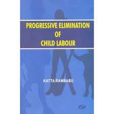 Stock image for Progressive Elimination of Child Labour (Ist) for sale by Books Puddle