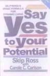 9788189631154: Say Yes to Your Potential