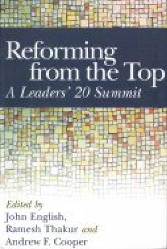 Stock image for Reforming From The Top-A Leaders 20 Summit for sale by Books in my Basket