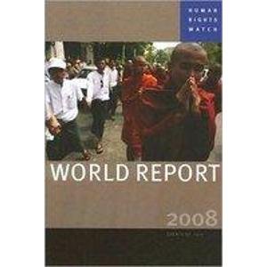 Beispielbild fr Human Rights Watch World Report 2008 zum Verkauf von Blackwell's