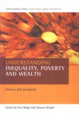 Stock image for Understanding Inequality, Poverty and Wealth for sale by Books Puddle