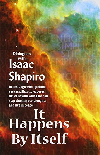 9788189658021: It Happens by Itself: Dialogues with Isaac Shapiro