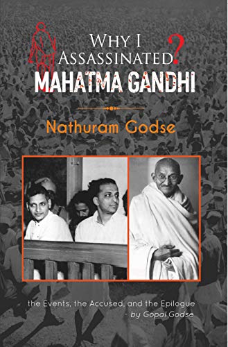 Stock image for Why I Assassinated Mahatma Gandhi (Nathuram Godse) for sale by Books Puddle