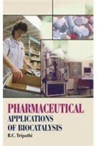 Stock image for Pharmaceutical Applications of Biocatalysis for sale by Majestic Books