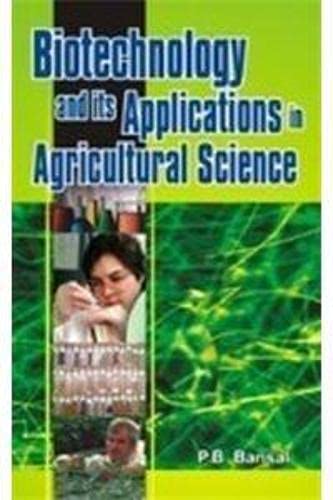 Beispielbild fr Biotechnology and Its Applications in Agricultural Science zum Verkauf von Books Puddle