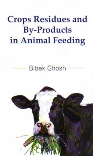 Crops Residues and By-Products in Animal Feeding