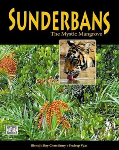 Stock image for Sunderbans: The Mystic Mangrove for sale by Books in my Basket