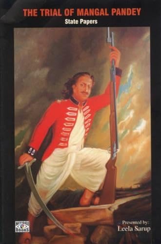 9788189738235: Trial Of Mangal Pandey, The: State Papers