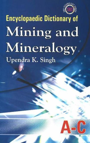 Stock image for Encyclopaedic Dictionary of Mining and Mineralogy (5 Vols-Set) for sale by Vedams eBooks (P) Ltd