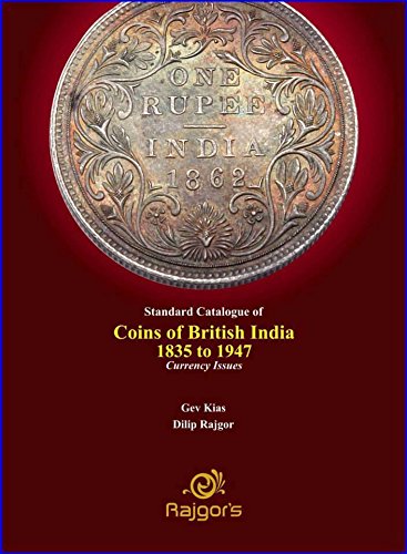 Stock image for Standard Catalogue of Coins of British India 1835 to 1947 Currency Issues for sale by Books Puddle