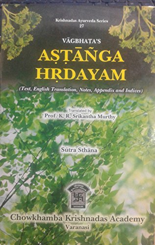 9788189798154: Astanga Hrdayam Of Vagbhata Sutra Sthana