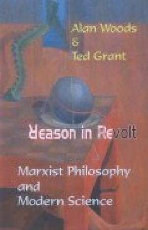 Imagen de archivo de Reason in Revolt : Marxist Philosophy and Modern Science a la venta por Vedams eBooks (P) Ltd