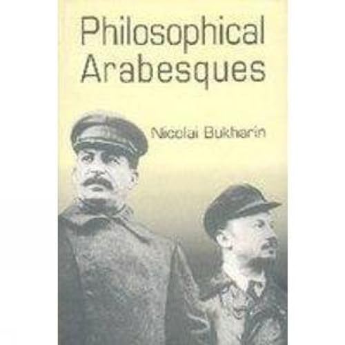 Philosophical Arabesques (9788189833251) by Nikolai Bukharin