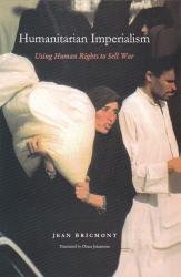 9788189833299: Humanitarian Imperialism: Using Human Rights to Sell War