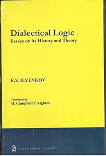 Dialectical Logic: Essays on its History and Theory