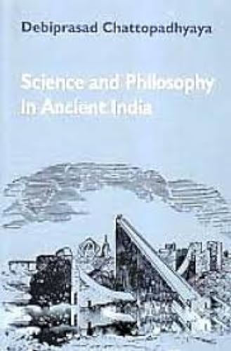 Stock image for Science and Philosophy in Ancient India for sale by Vedams eBooks (P) Ltd