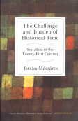 Stock image for The Challenge and Burden of Historical Time for sale by Majestic Books