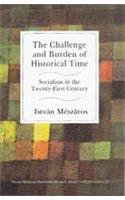 9788189833794: The Challenge and Burden of Historical Time : Socialism in the Twenty-First Century