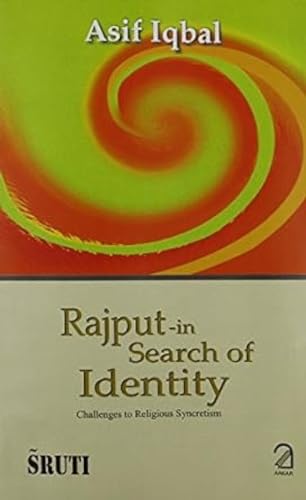 Imagen de archivo de Rajput - in Search of Identity a la venta por Books Puddle