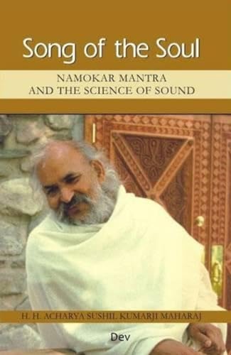 9788189835071: Song of the Soul: An Introduction to Namokar Mantra and the Science of Sound