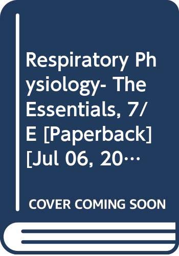 9788189836290: Respiratory Physiology- The Essentials, 7/E