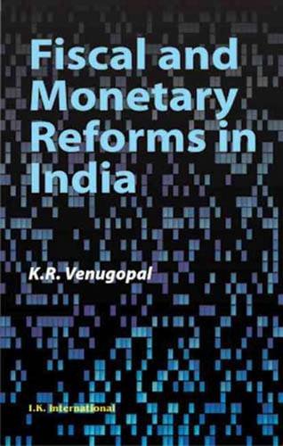 Stock image for Fiscal And Monetary Reforms In India for sale by Books in my Basket