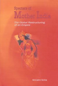 Stock image for Specters of Mother India the Global Restructuring of an Empire for sale by Mispah books