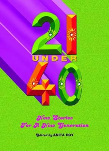 9788189884031: 21 Under 40 New Stories for a New Generation