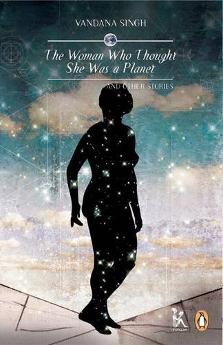 Imagen de archivo de The Woman Who Thought She Was a Planet and Other Stories a la venta por Books Puddle