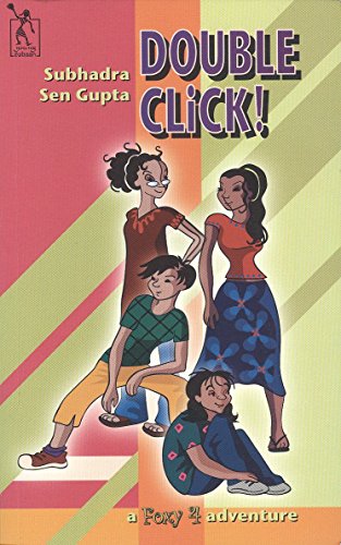 Double Click!: A Foxy Four Mystery (9788189884383) by Subhadra Sen Gupta