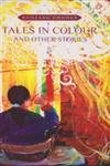 Beispielbild fr Tales in Colour and Other Stories zum Verkauf von ThriftBooks-Atlanta
