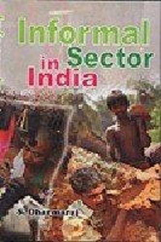 Stock image for Informal Sector in India for sale by Books Puddle